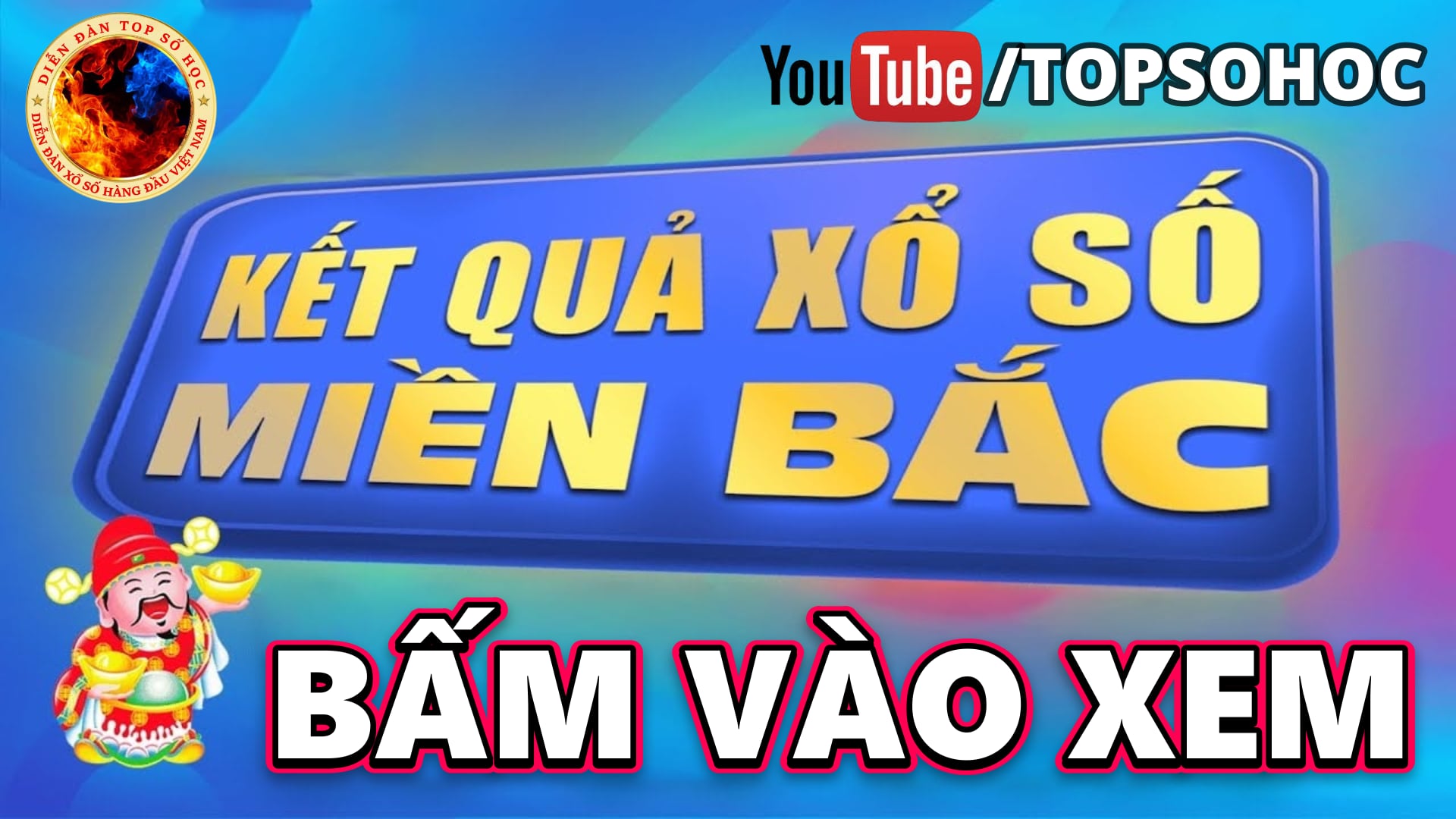 LIVE TOPSOHOC TRỰC TIẾP KẾT QUẢ